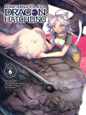 cover image of Reincarnated as a Dragon Hatchling, Volume 6